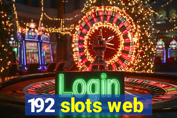 192 slots web